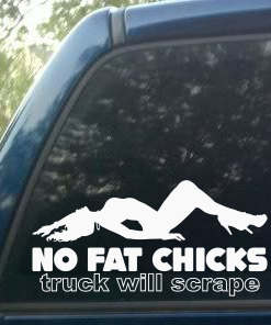 No fat chicks trucks will scrape decal sticker with sexy silhouette