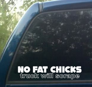 No fat chicks trucks will scrape decal sticker with sexy silhouette
